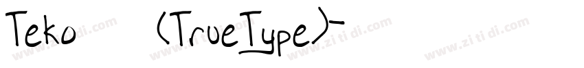 Teko 且体本(TrueType)字体转换
